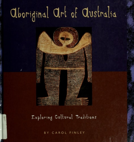 Aboriginal Art of Australia Exploring Cultural Traditions