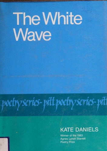 The White Wave (Pitt Poetry Series)