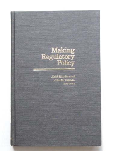 Making Regulatory Policy (Pitt Series in Policy and Institutional Studies)