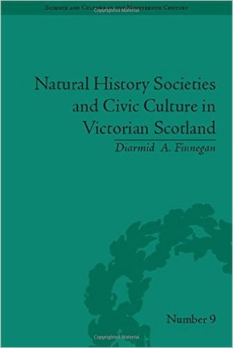 Natural History Societies and Civic Culture in Victorian Scotland