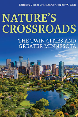 Nature’s Crossroads The Twin Cities and Greater Minnesota