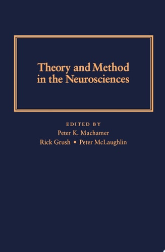 Theory and Method In The Neurosciences
