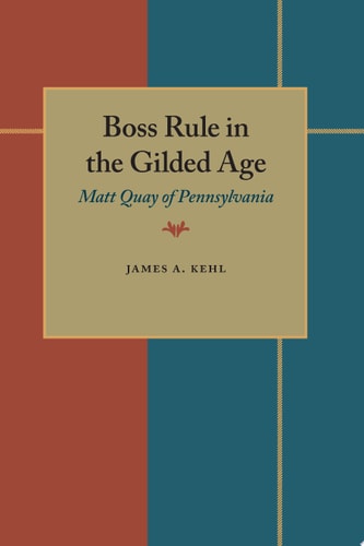 Boss Rule in the Gilded Age