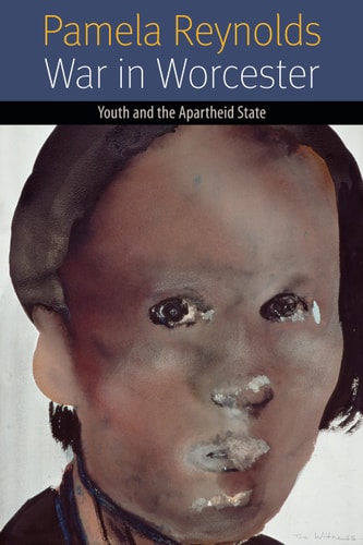 War in Worcester Youth and the Apartheid State