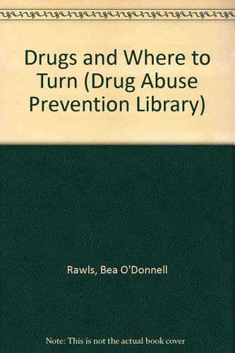 Drugs and Where to Turn