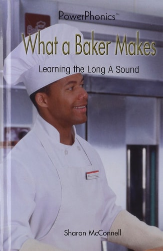What a Baker Makes Learning the Long A Sound