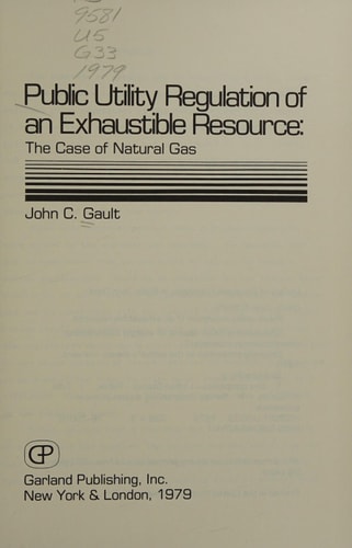 Public UItility Regulation of an Exhaustible Resource: The Case of Natural Gas
