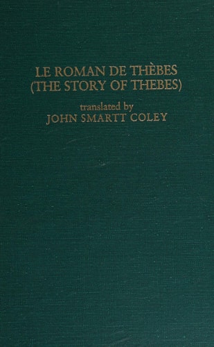Le Roman de Thebes : The story of Thebes (Garland library of medieval literature)