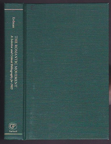 The Romantic Movement A Selective and Critical Bibliography for 1985