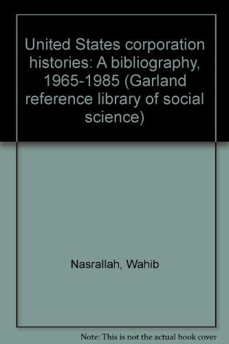 United States Corporation Histories: A Bibliography, 1965-1985