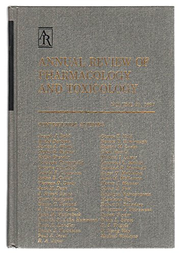 Annual Review of Pharmacology and Toxicology: 1987 (Annual Review of Pharmacology & Toxicology)