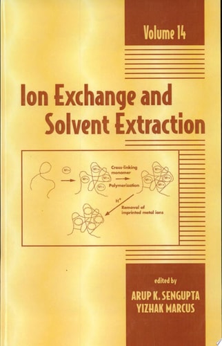 Ion Exchange and Solvent Extraction A Series of Advances