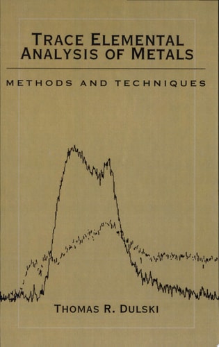 Trace Elemental Analysis of Metals Methods and Techniques