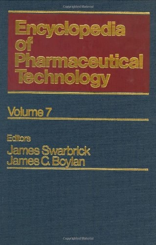 Encyclopedia of Pharmaceutical Technology Volume 7 - Genetic Engineering to Hydrogels