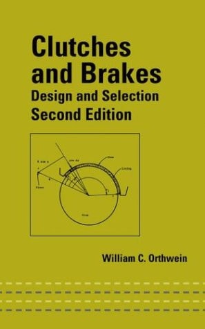 Clutches and Brakes Design and Selection
