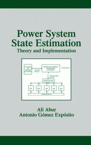 Power System State Estimation Theory and Implementation