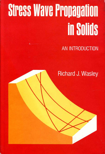 Stress wave propagation in solids;: An introduction (Monographs and textbooks in material science, 7)