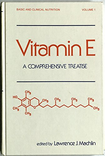 Vitamin E A Comprehensive Treatise
