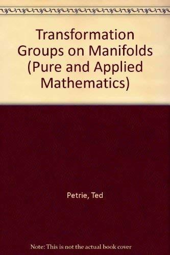 Transformation Groups on Manifolds (Pure & Applied Mathematics)