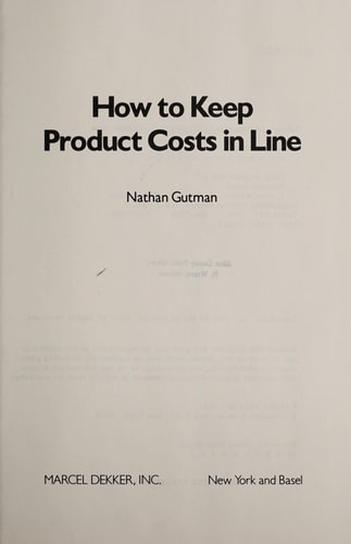 How to Keep Product Costs in Line (Cost Engineering Series, Vol 7)