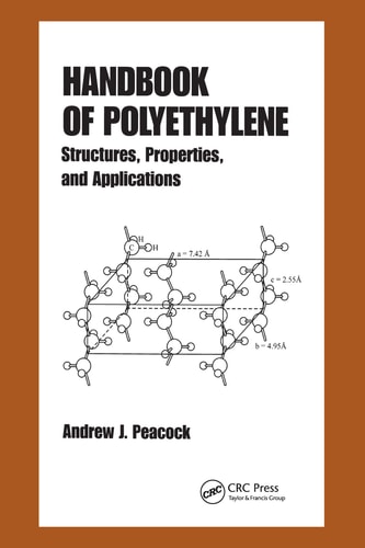 Handbook of Polyethylene Structures: Properties, and Applications