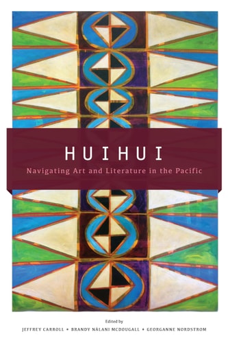 Huihui: Navigating Art and Literature in the Pacific