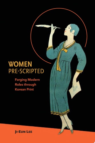 Women Pre-Scripted Forging Modern Roles through Korean Print