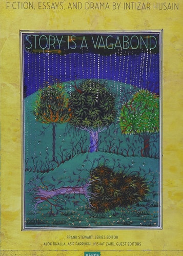 Story Is a Vagabond Selected Essays, Fiction, and Drama