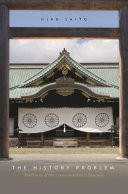 The History Problem The Politics of War Commemoration in East Asia