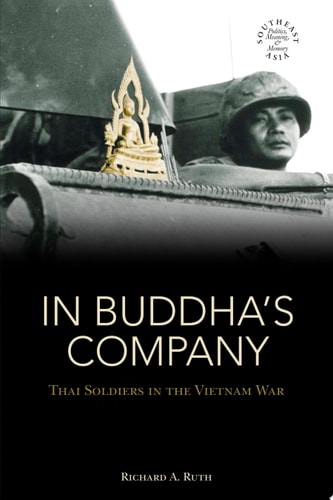 In Buddha's Company Thai Soldiers in the Vietnam War