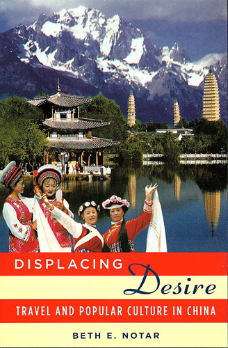 Displacing Desire Travel and Popular Culture in China