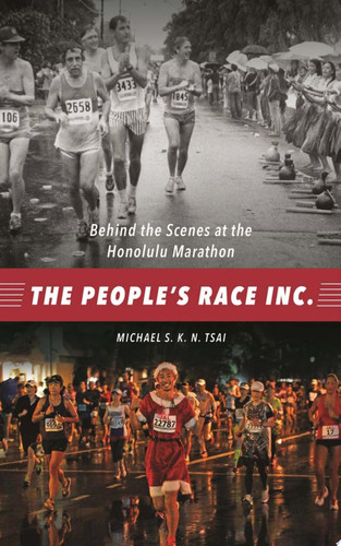The People’s Race Inc. Behind the Scenes at the Honolulu Marathon