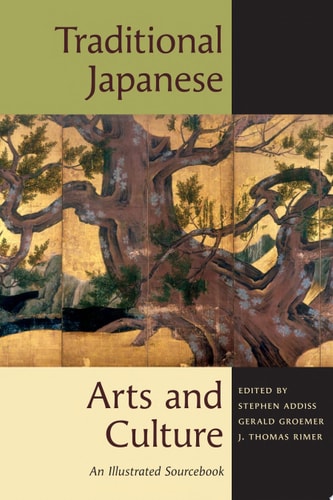 Traditional Japanese Arts and Culture An Illustrated Sourcebook