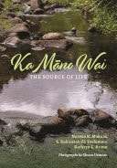 Ka Māno Wai The Source of Life