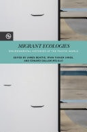 Migrant Ecologies Environmental Histories of the Pacific World