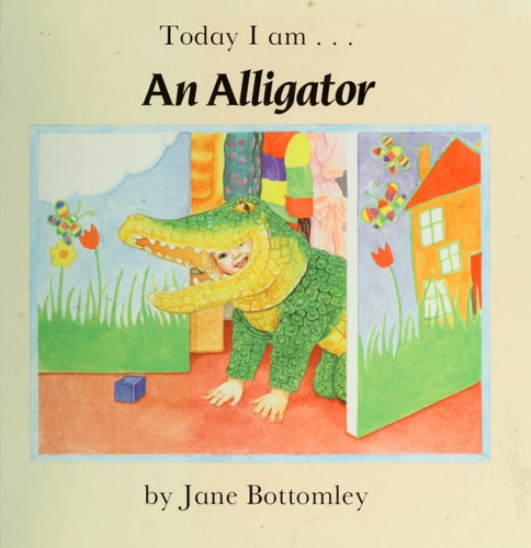 Today I Am . . . an Alligator