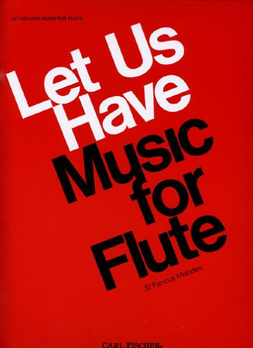 Let Us Have Music for Flute