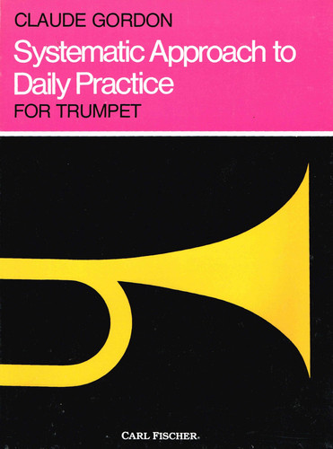 Systematic Approach to Daily Practice for Trumpet