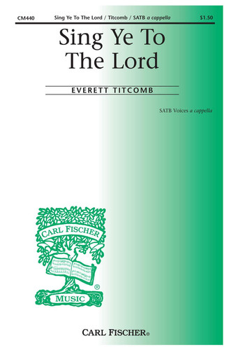 Titcomb: Sing Ye To The Lord