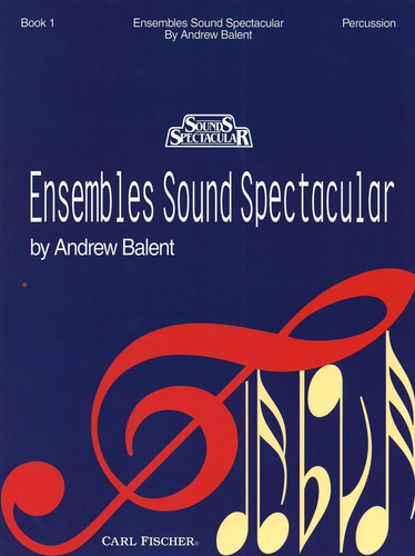 Balent: Ensembles Sound Spectacular - Book 1