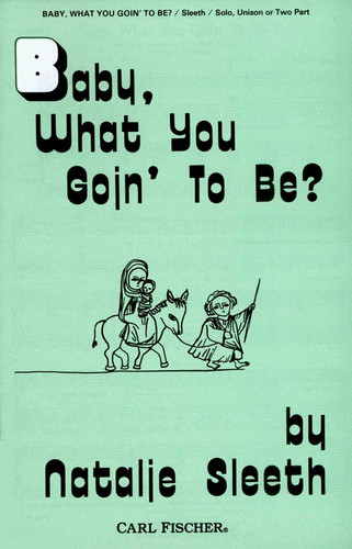 Sleeth: Baby, What You Goin' To Be?