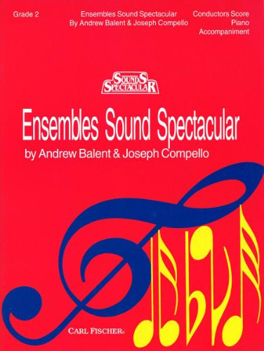 O5381 - Ensembles Sound Spectacular - Book 2 - Score/Piano Accomp. (MUSIQUE D'ENSEM)