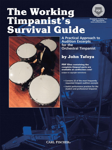 The working timpanist's survival guide a practical approach to audition excerpts for the orchestral timpanist