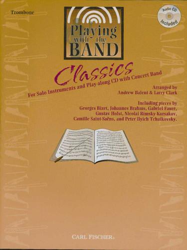 Playing With The Band Classics Trombone