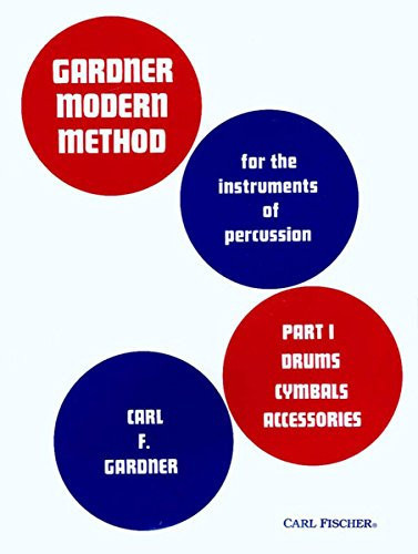 O228 - Gardner Modern Method for the Instruments of Percussion - Drums Cymbals Accessories