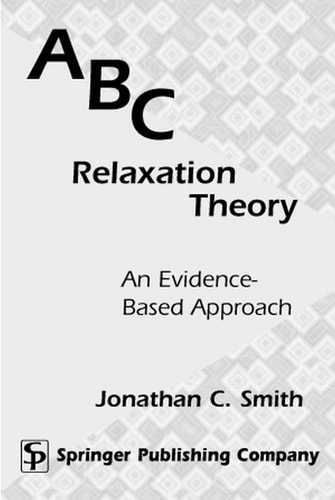ABC Relaxation Theory An Evidence - Based Approach