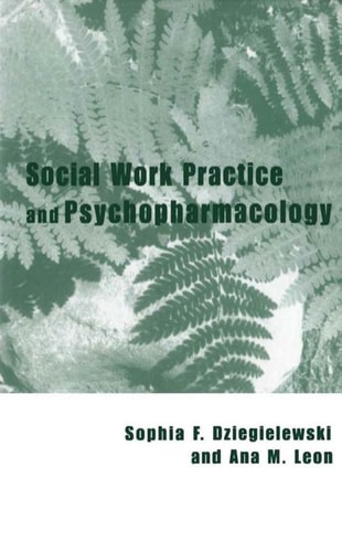 Social Work Practice and Psychopharmacology