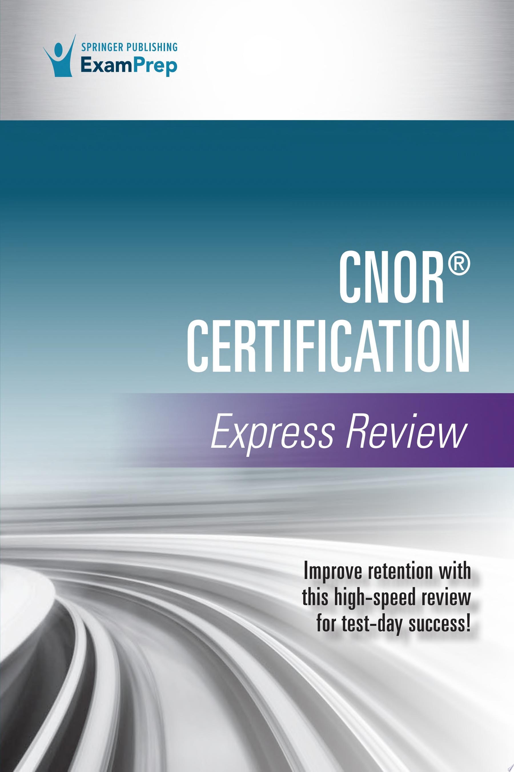 CNOR® Certification Express Review