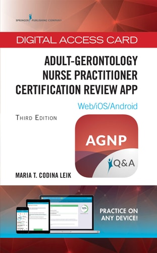 Adult Gerontology Nurse Practitioner Certification Review App - Includes All Content From the Book! - Digital Access Card for Highly-Rated AGNP Exam Book App - 680 Practice Questions