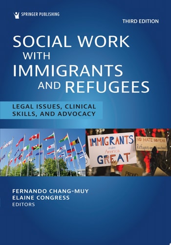 Social Work With Immigrants and Refugees